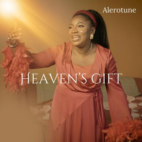 Heaven's gift | Boomplay Music