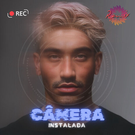 Câmera Instalada (Remix) | Boomplay Music