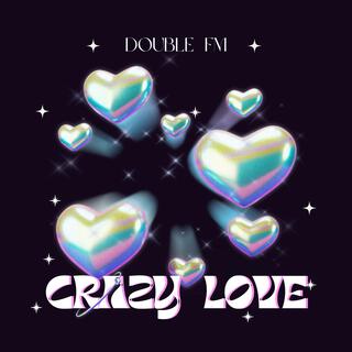 CRAZY LOVE