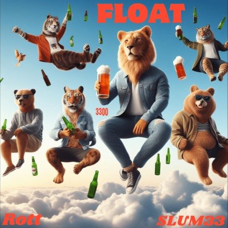 FLOAT ft. SLUM33 | Boomplay Music