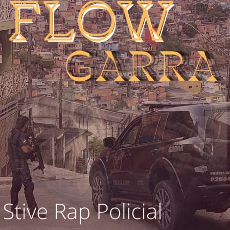 Flow Garra Policia Civil