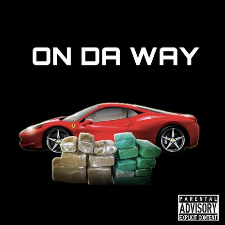 On da way | Boomplay Music