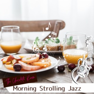 Morning Strolling Jazz