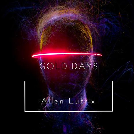 Gold Days | Boomplay Music