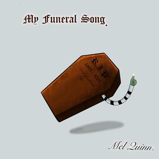 My Funeral Song