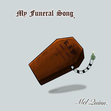 My Funeral Song | Boomplay Music