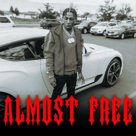 Almost Free ft. 38 Records & EmoYoungboy | Boomplay Music