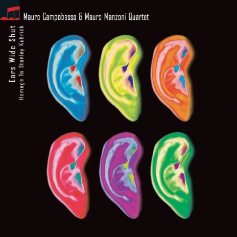 Ears Wide Shut ft. Mauro Manzoni Quartet | Boomplay Music