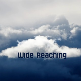 Wide Reaching