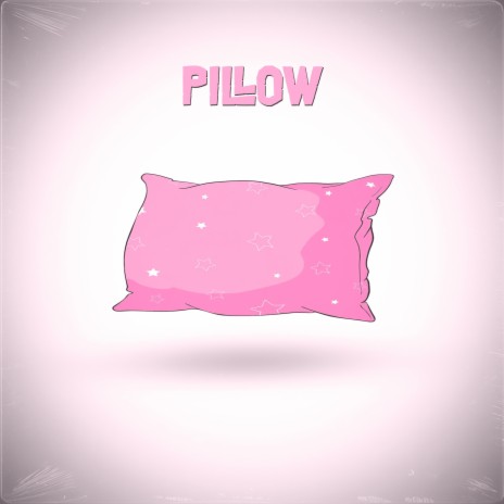 Pillow | Boomplay Music