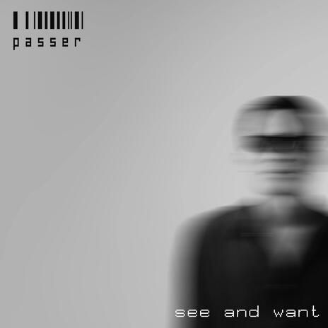 See and Want | Boomplay Music