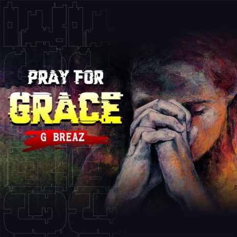 Pray for Grace | Boomplay Music