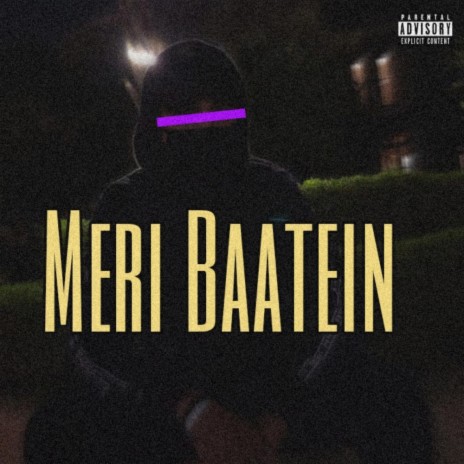 Meri Baatein | Boomplay Music