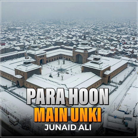 Para Hoon Main Unki | Boomplay Music