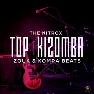 Top Kizomba Zouk & Kompa Beats