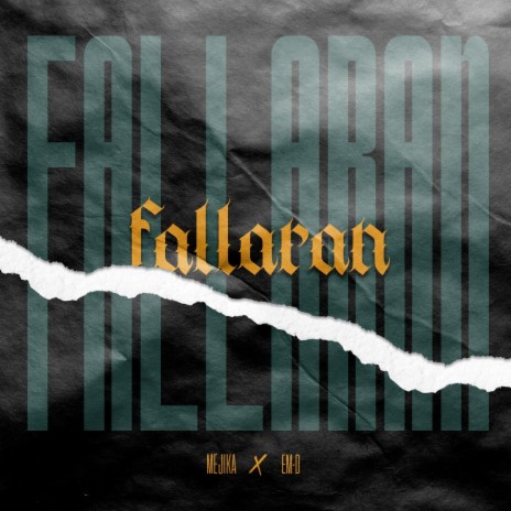 Fallaran ft. Em·D | Boomplay Music