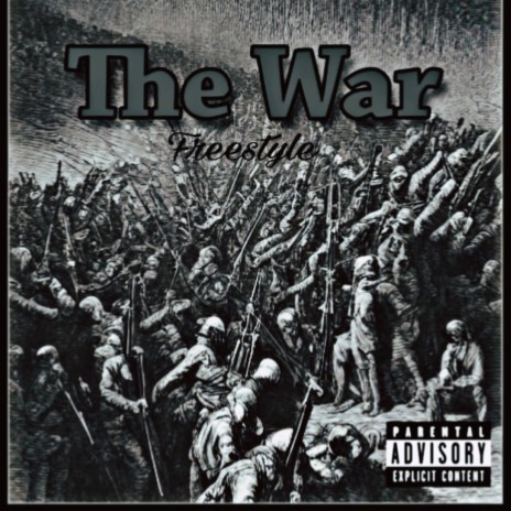 The War Freestyle | Boomplay Music