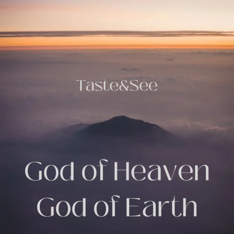 God of Heaven God of Earth | Boomplay Music