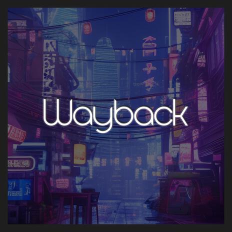 Wayback | Boomplay Music