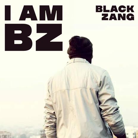 I am BZ | Boomplay Music