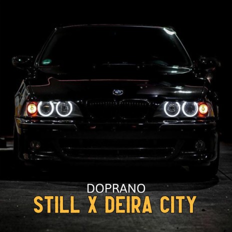 Still x Deira City | Boomplay Music