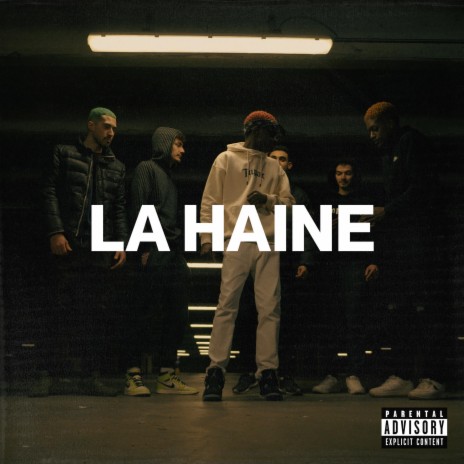 LA HAINE | Boomplay Music