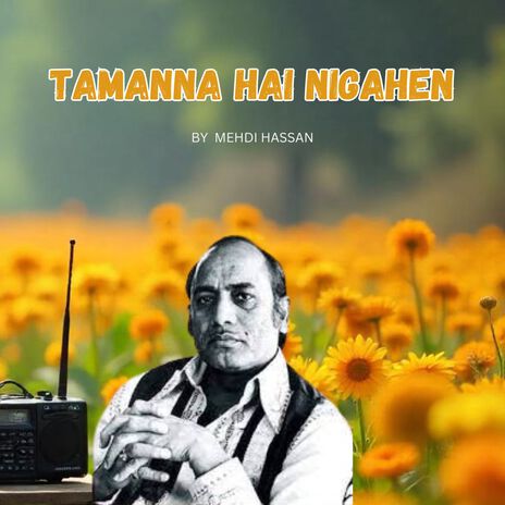 TAMANNA HAI NIGAHEN | Boomplay Music