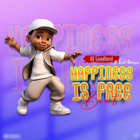 Happiness Is Free Beat ft. Tush unique