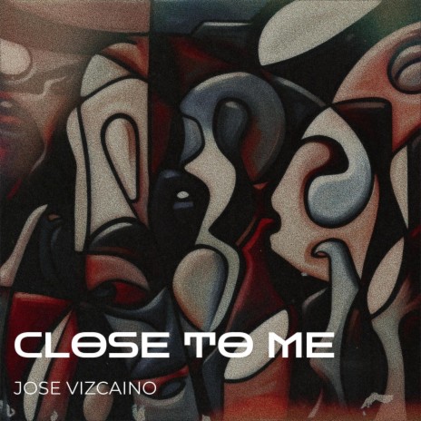 Close to me (Remastered) | Boomplay Music