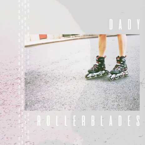 Rollerblades | Boomplay Music