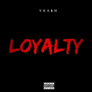 Loyalty lyrics | Boomplay Music