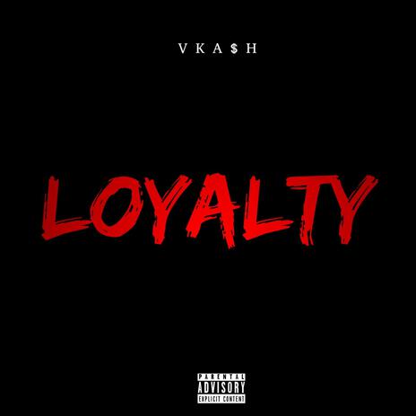 Loyalty | Boomplay Music