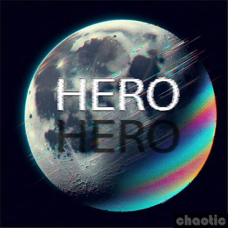 Hero | Boomplay Music