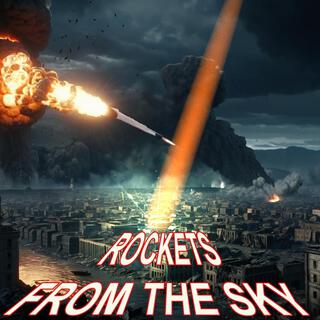 Rockets from the sky