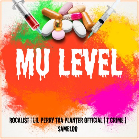 Mu Level ft. Lil Perry Tha Planter Official, Sameloo & T Crime.