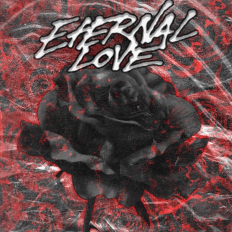 ETERNAL LOVE ft. Softwilly
