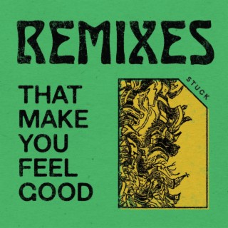 Remixes That Make You Feel Good