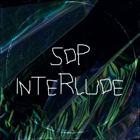 Sdp Interlude | Boomplay Music