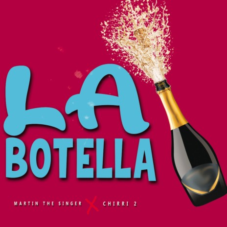 La Botella ft. Chirri2 | Boomplay Music