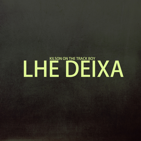 Lhe Deixa | Boomplay Music