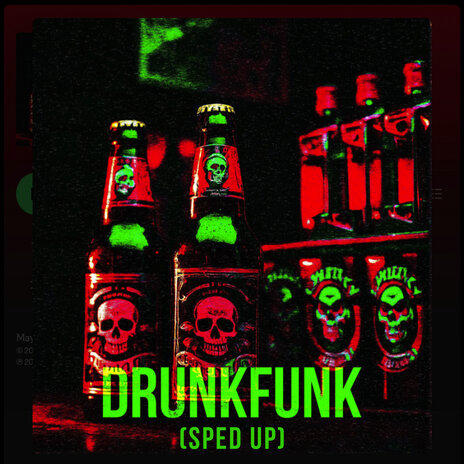 Drunkfunk (Sped Up) ft. M31, Devci & DXWILLX | Boomplay Music