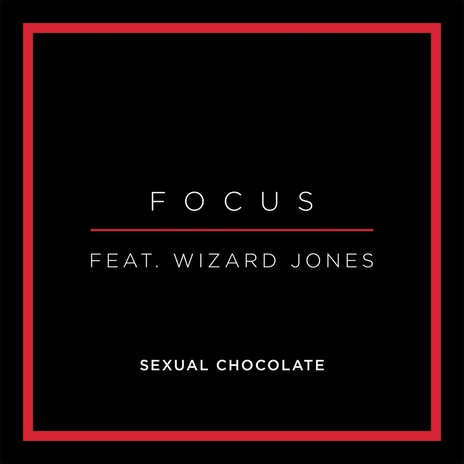 Sexual Chocolate ft. Wizard Jones | Boomplay Music