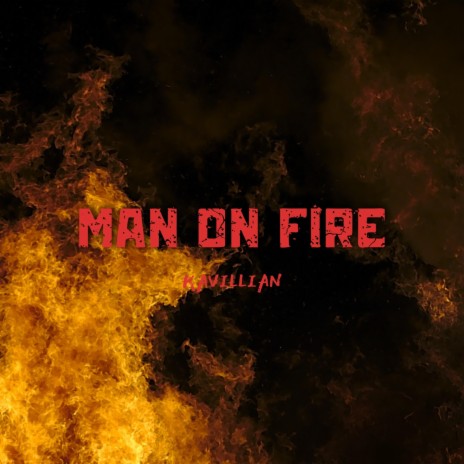 Man On Fire | Boomplay Music