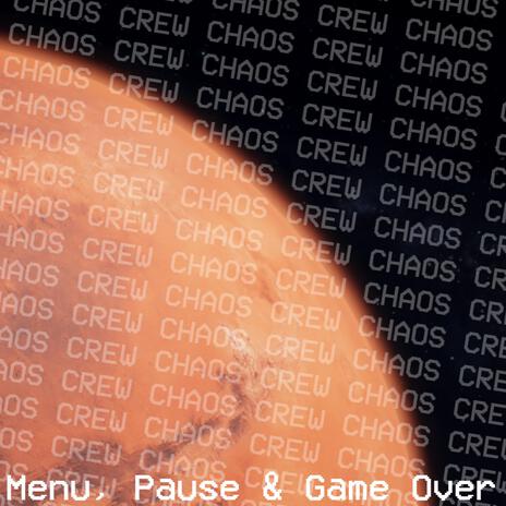 Start Over/Game Over Theme (Chaos Crew Original Soundtrack)