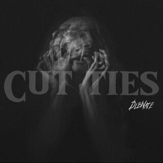 Cut ties