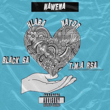 Nawena ft. Mafis Musiq, Black sa & T.M.A Rsa | Boomplay Music