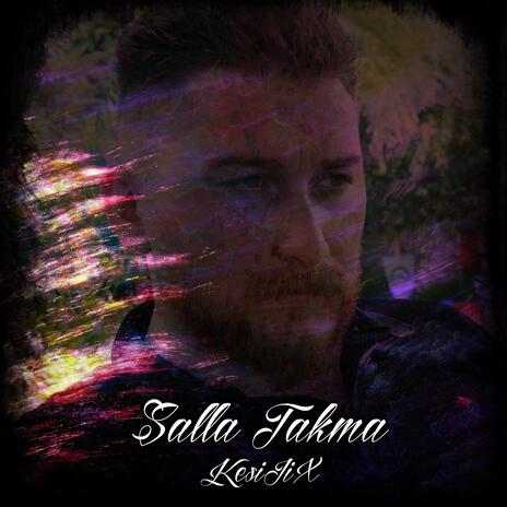 Salla Takma | Boomplay Music