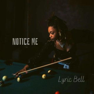 Notice Me lyrics | Boomplay Music