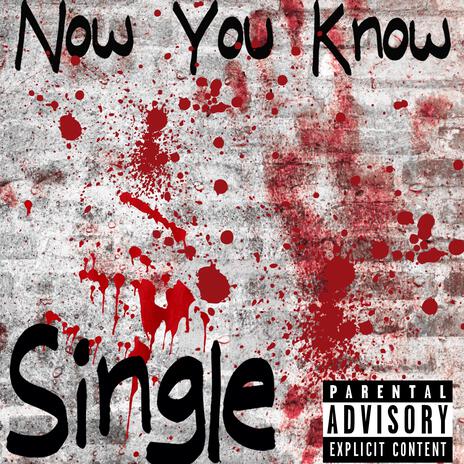 Now You Know ft. Young Will | Boomplay Music