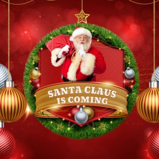 Santa Claus Is Coming